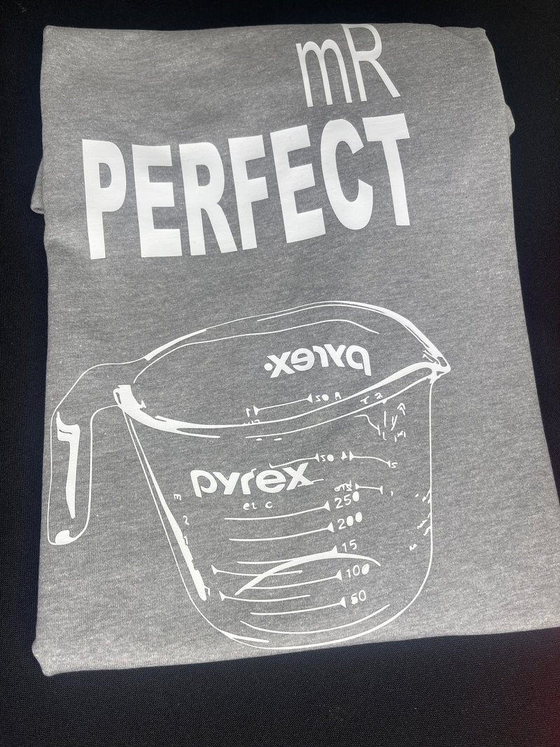 Mr. Perfect Pyrex Shirt